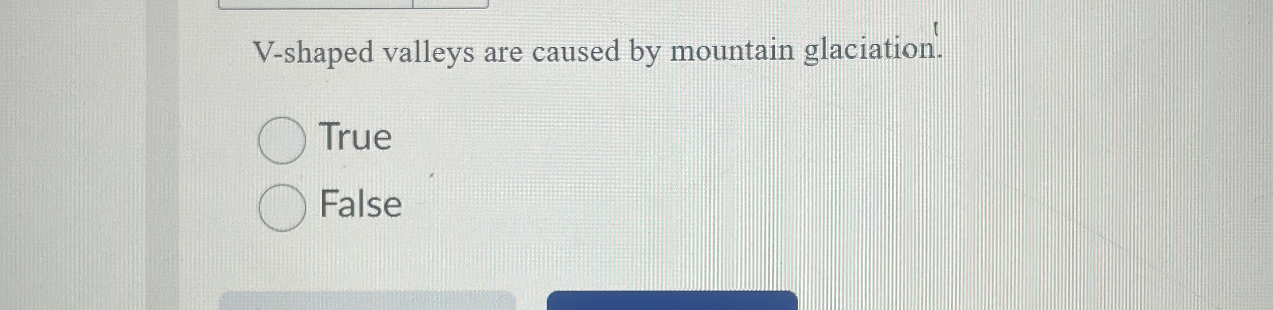 Vshaped valleys are caused by mountain