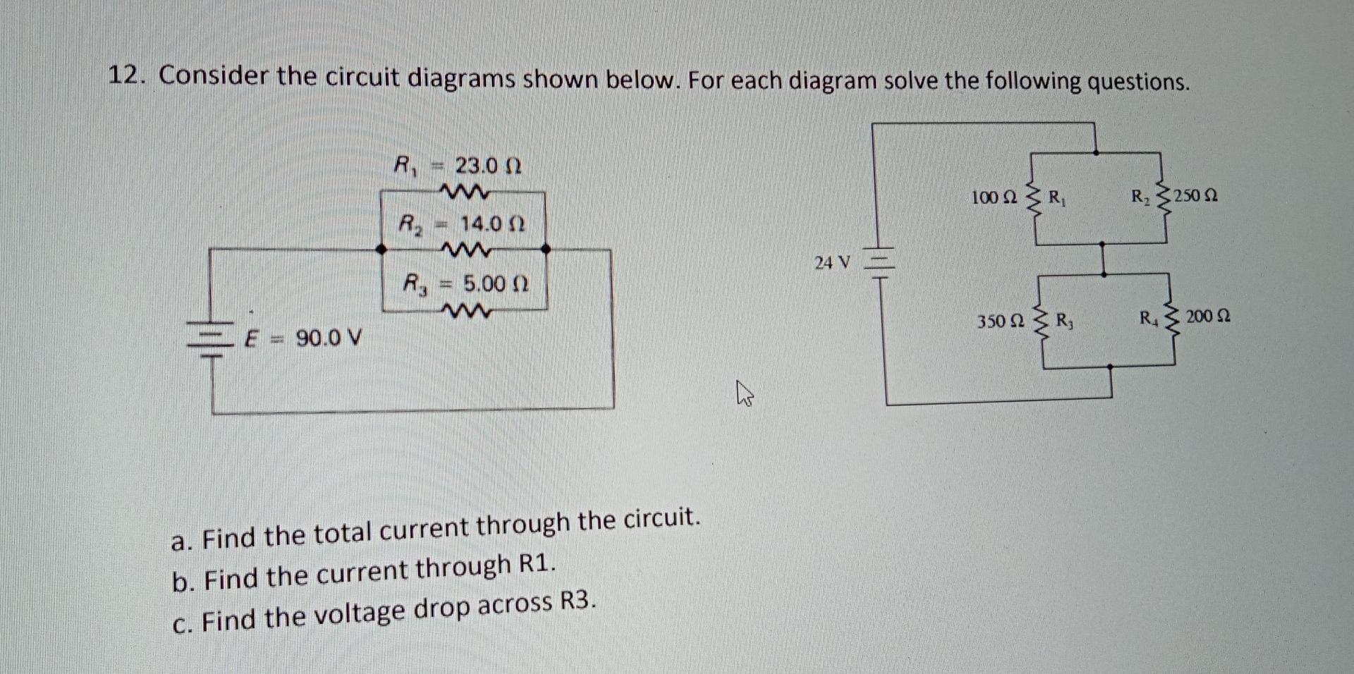 Solved 12. Consider the circuit diagrams shown below. For | Chegg.com