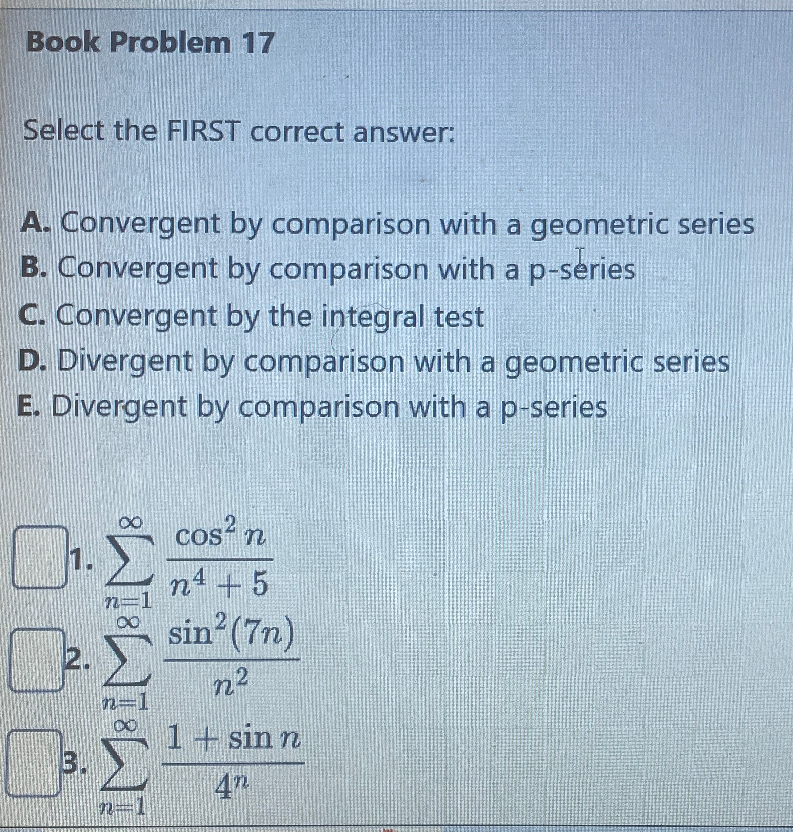 Solved Book Problem 17Select the FIRST correct answer:A. | Chegg.com