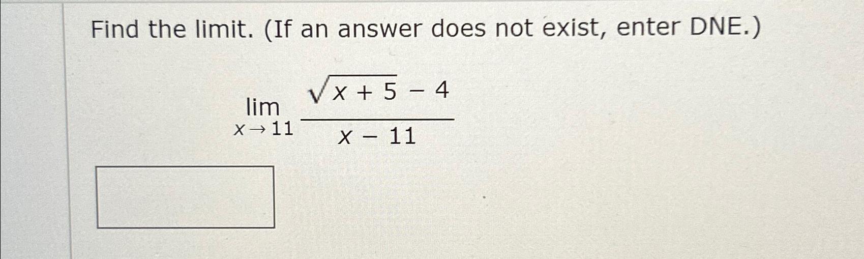 Solved Find the limit. (If an answer does not exist, enter | Chegg.com