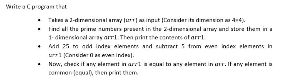 Solved Write a C program that . Takes a 2-dimensional array | Chegg.com