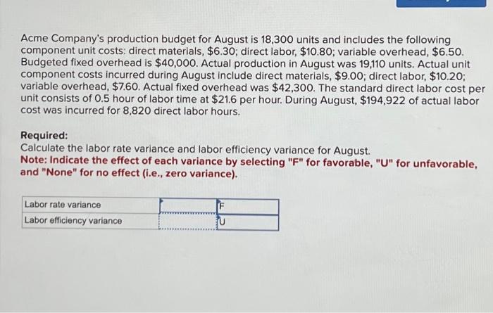Solved Acme Company's production budget for August is 18,300 | Chegg.com