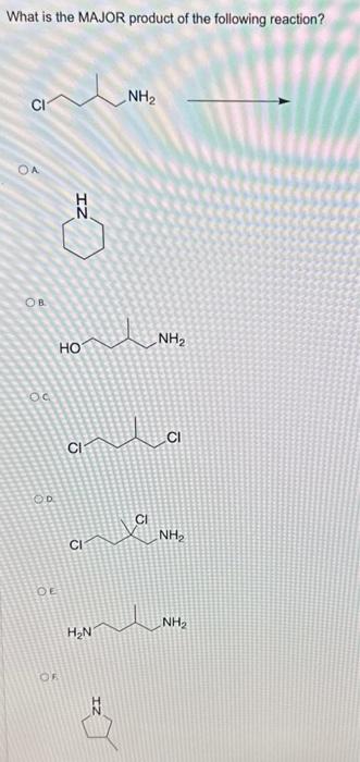 Solved What Is The MAJOR Product Of The Following Reaction? | Chegg.com