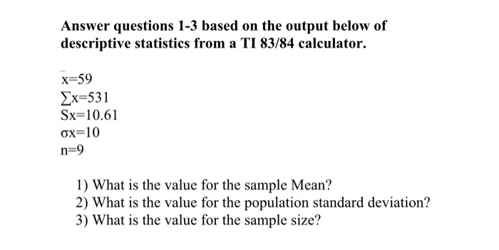 Solved] Based on the following calculator output, determine the