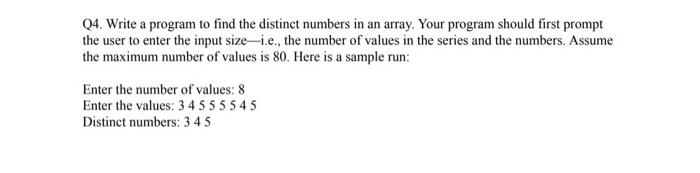 Solved Q4. Write a program to find the distinct numbers in | Chegg.com