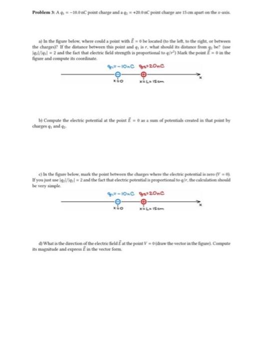 Solved Problem 3: A4=−10.0nC point charge and a qa=+20mC | Chegg.com