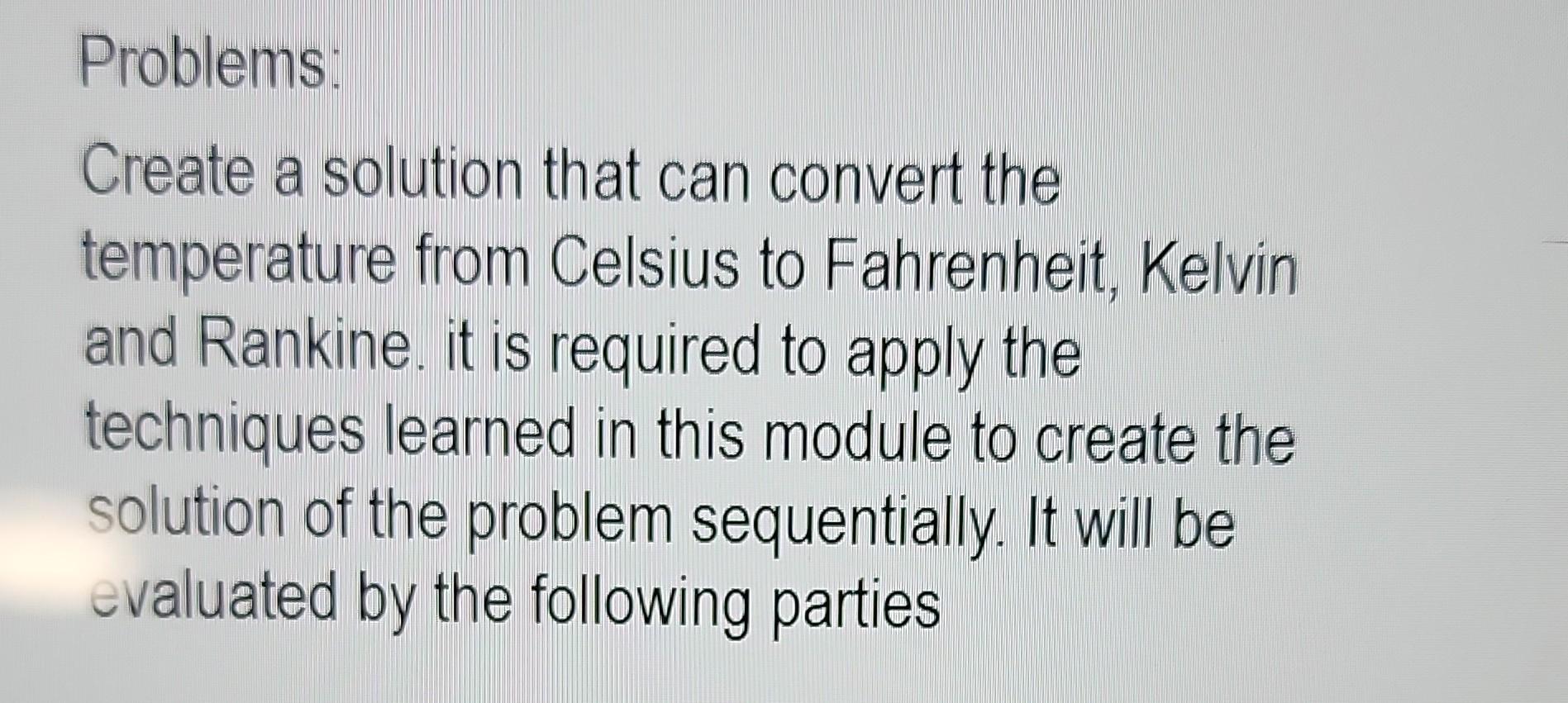Solved Problems: Create a solution that can convert the | Chegg.com