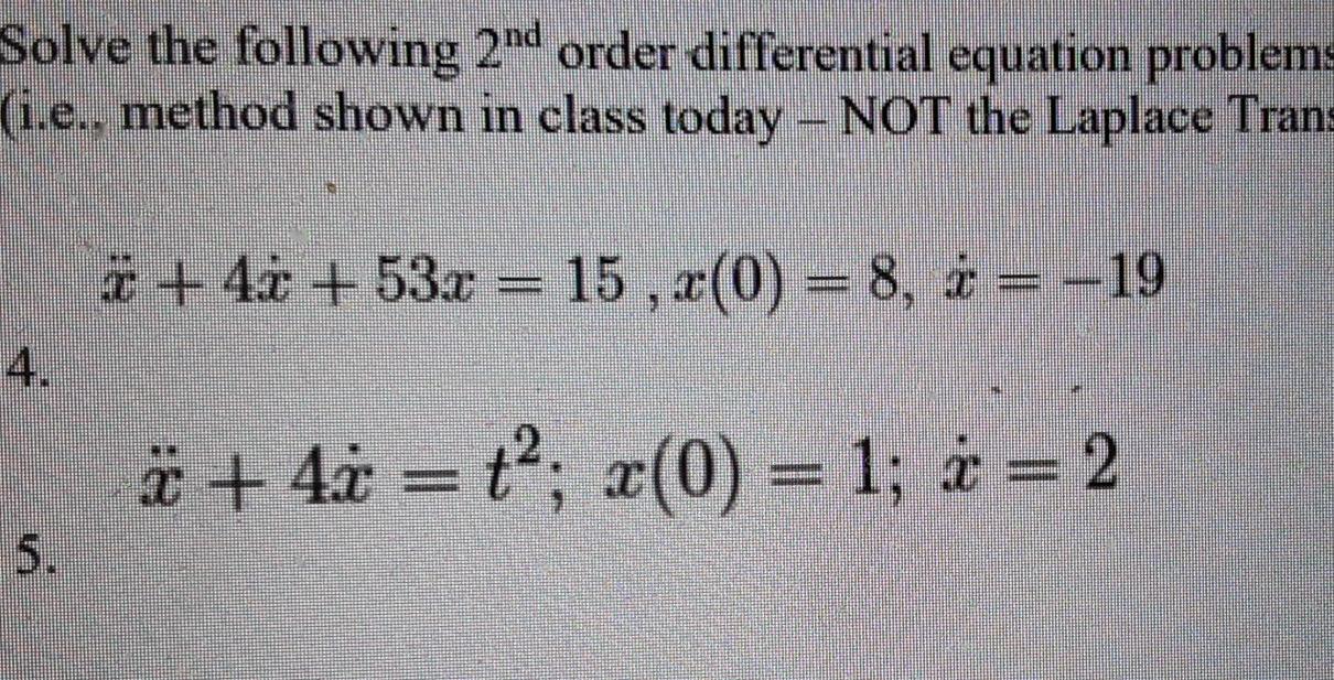 Solved Solve the following 2nd order differential equation | Chegg.com