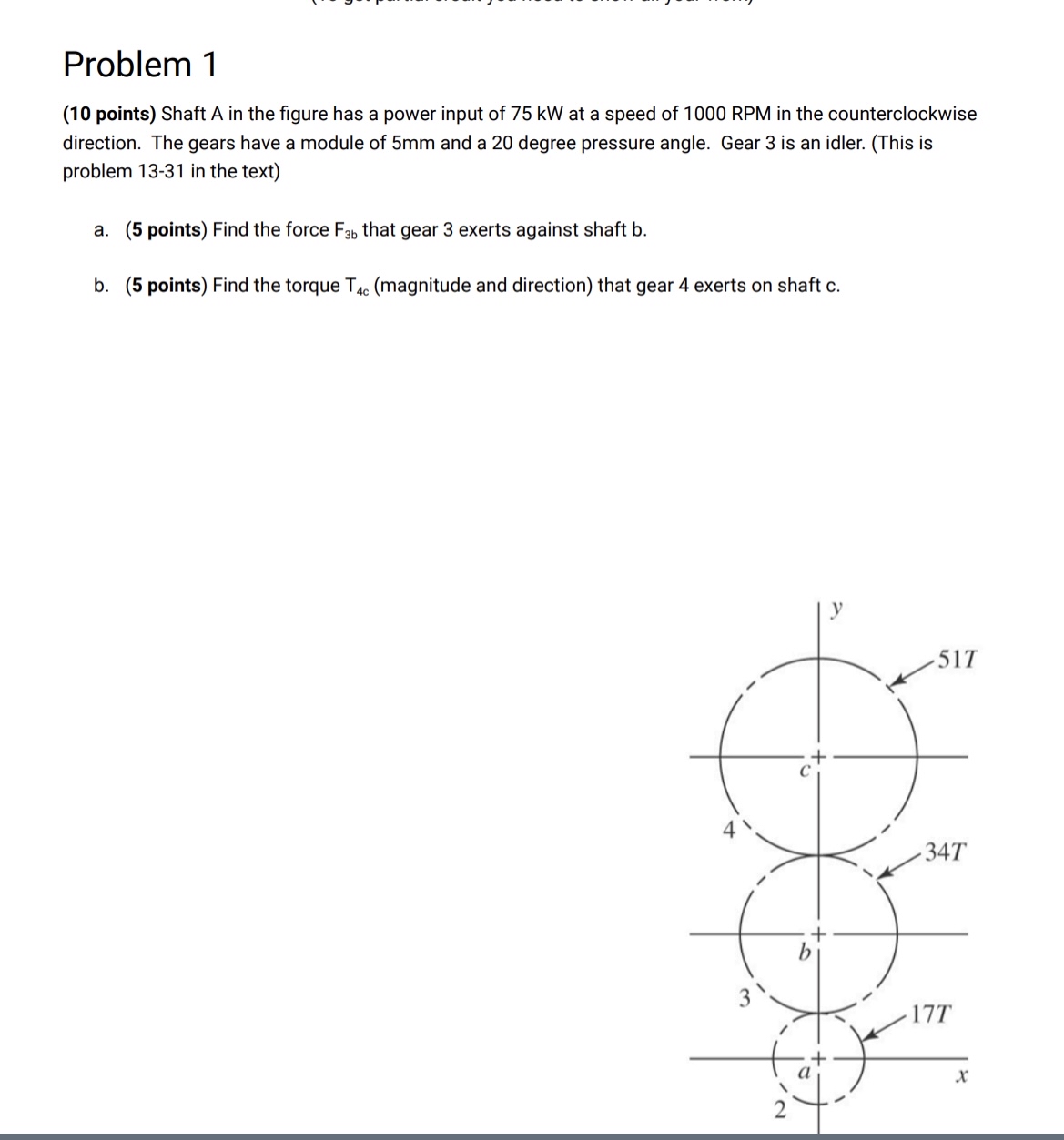 Solved Problem 1(10 ﻿points) ﻿Shaft A in the figure has a | Chegg.com