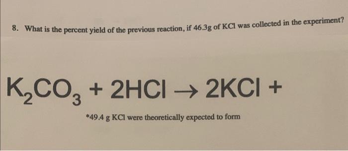 Solved 8. What is the percent yield of the previous | Chegg.com