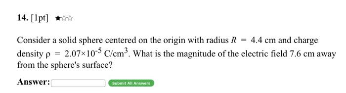 Solved Consider a solid sphere centered on the origin with | Chegg.com