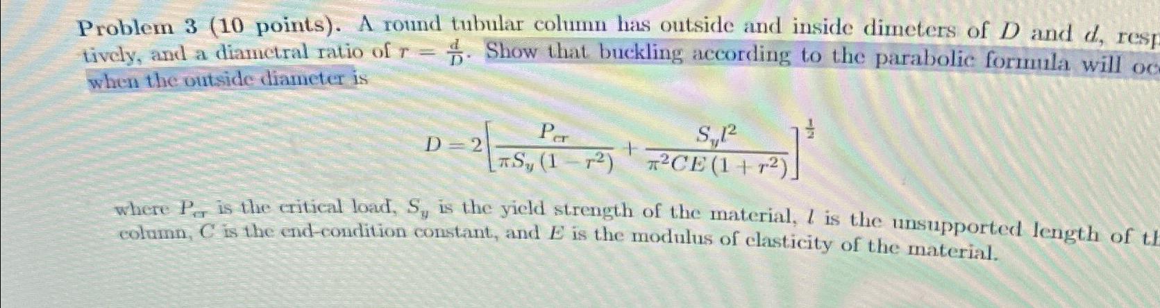 Solved Problem 3 (10 points). A round tubular column has | Chegg.com