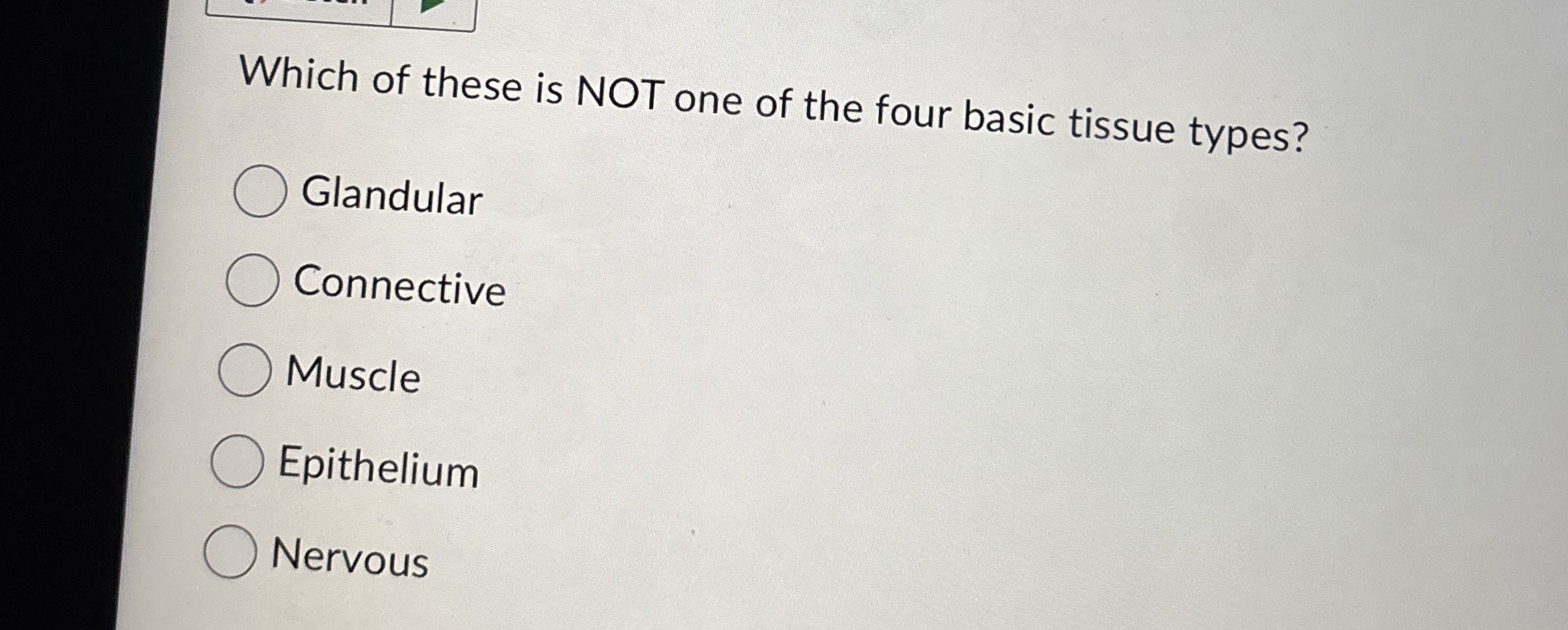 Solved Which of these is NOT one of the four basic tissue | Chegg.com