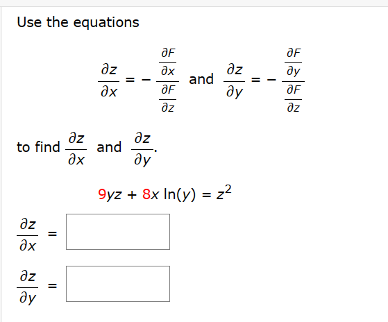Solved Use the equationsdelzdelx=-delFdelxdelFdelz ﻿and | Chegg.com