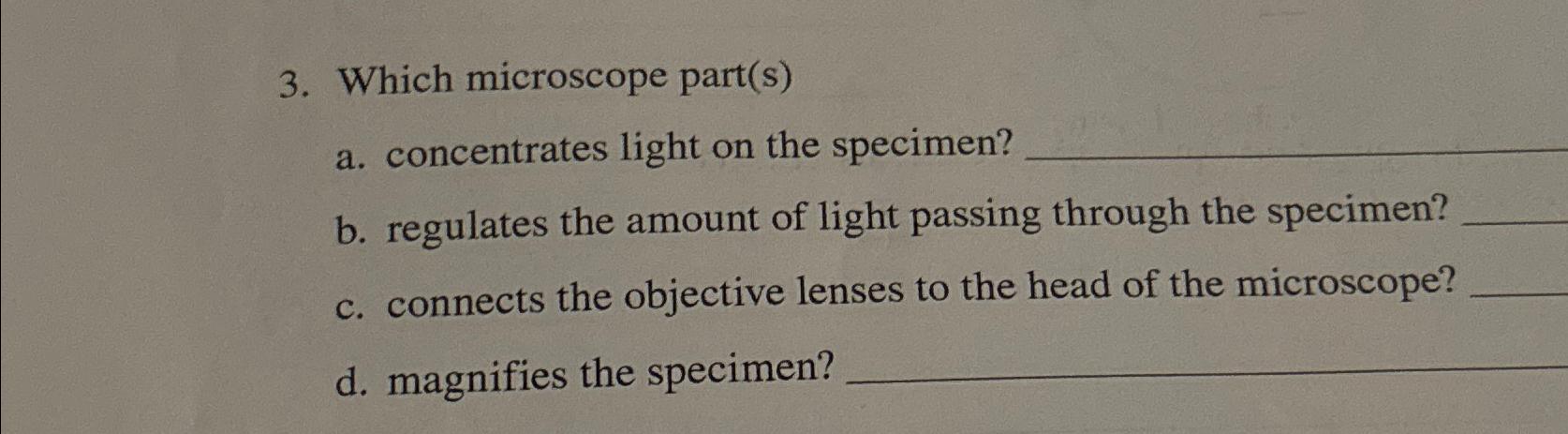 focuses light from the lamp on specimen