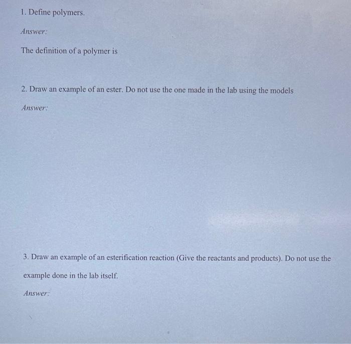 Solved 1. Define polymers. Answer The definition of a