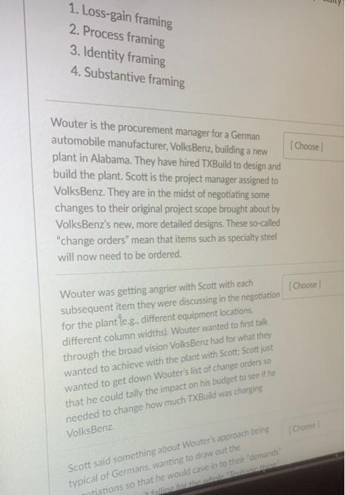 Solved 1. Loss-gain framing 2. Process framing 3. Identity | Chegg.com