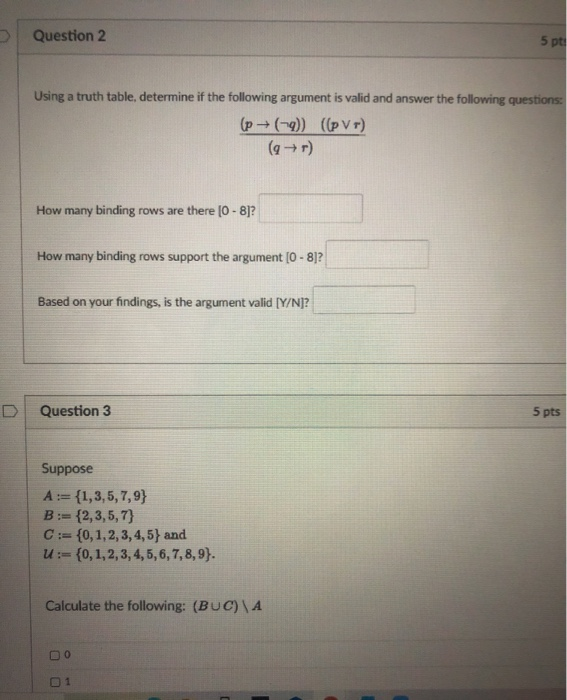 Solved Question 2 5 pt Using a truth table, determine if the | Chegg.com