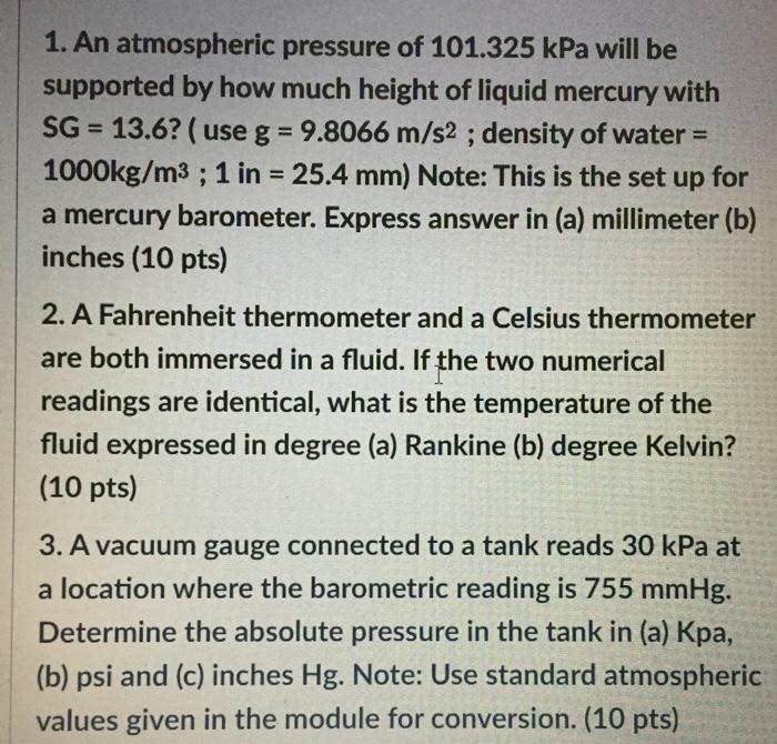 Solved 1. An atmospheric pressure of 101.325 kPa will be