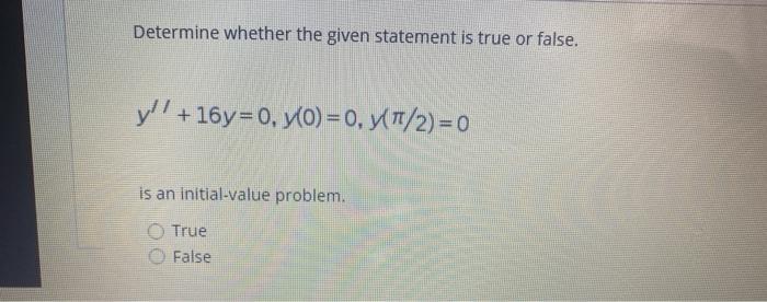 Solved pom Determine whether the given statement is true or | Chegg.com