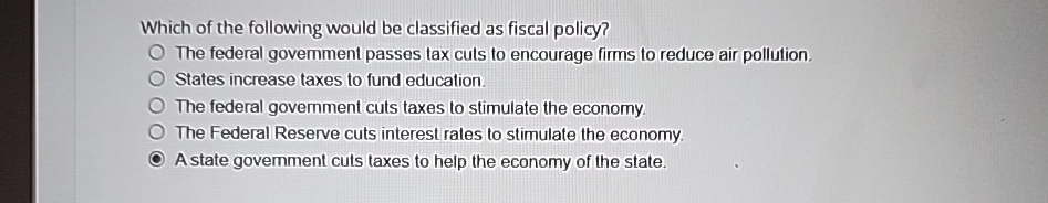 Solved Which of the following would be classified as fiscal | Chegg.com