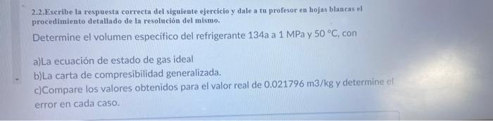 2.2. Escribe la respuesta correcta del siguiente ejercicio y dale a tu profesor en hojas blancas el procedimiento detallado d