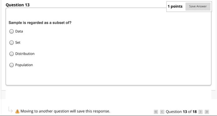 Solved Question 13 1 points Save Answer Sample is regarded | Chegg.com