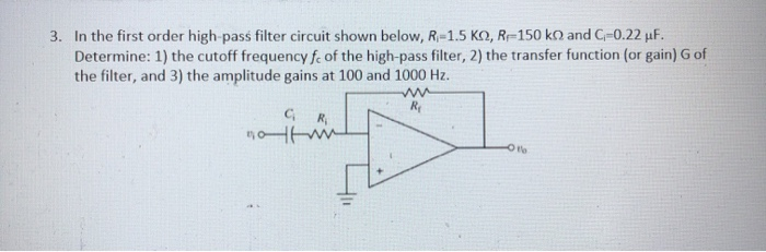 Solved 3. In the first order high-pass filter circuit shown | Chegg.com