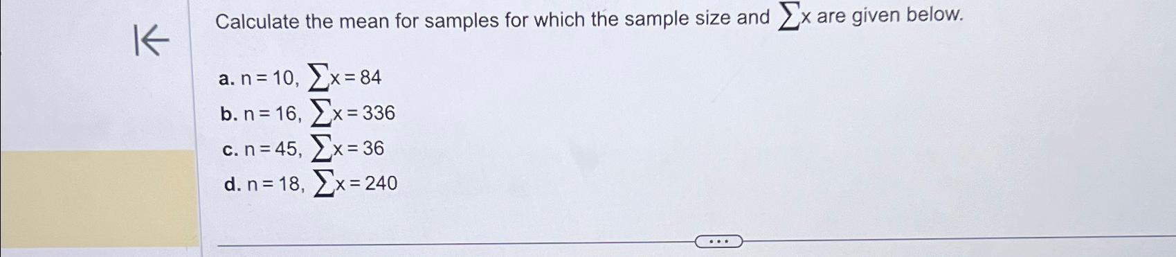 Solved Calculate the mean for samples for which the sample | Chegg.com