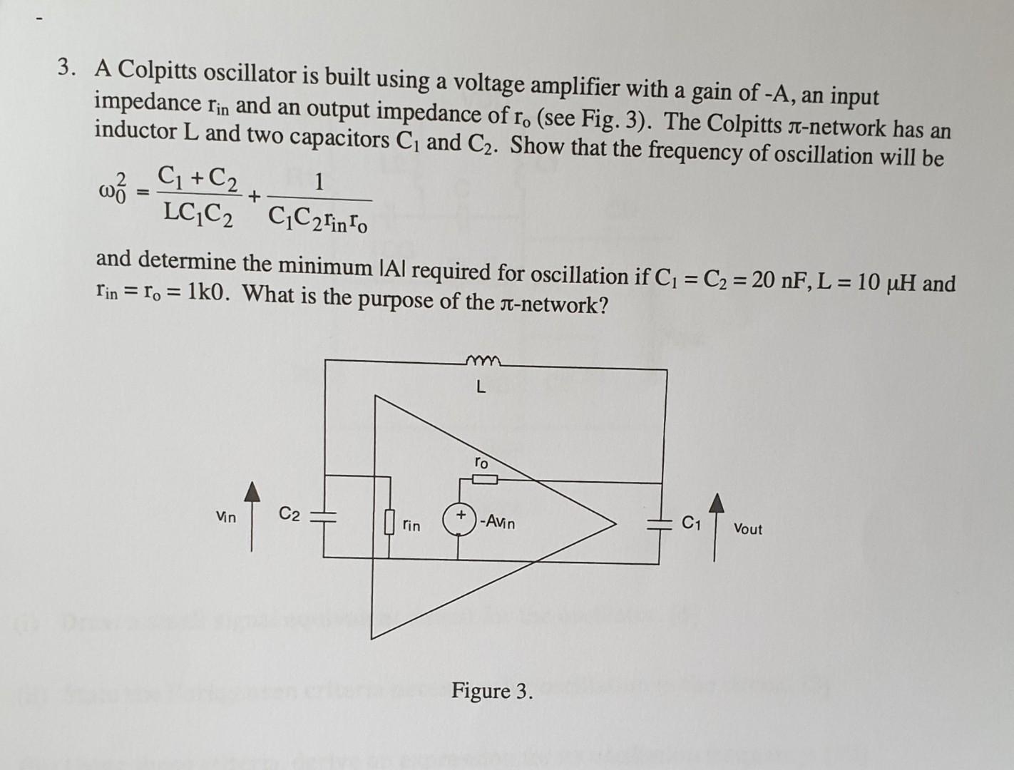 Solved 3. A Colpitts oscillator is built using a voltage