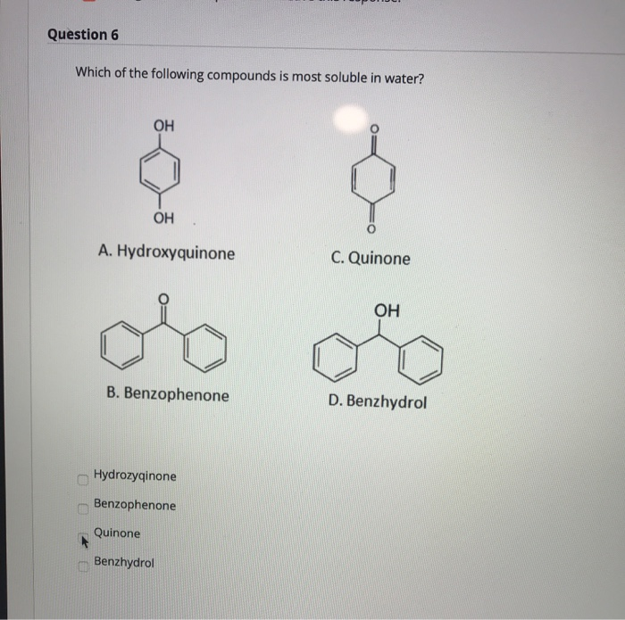 Solved Question 6 Which of the following compounds is most | Chegg.com