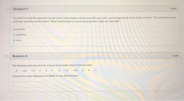Solved Question 3 2 pts You want to model the population | Chegg.com