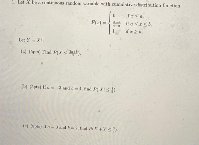 Solved 1. Let X be a continuous random variable with | Chegg.com