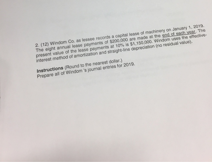 Solved 2. (12) Windom Co. as lessee records a capital lease