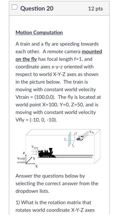 Solved Question 20 12 pts Motion Computation A train and a | Chegg.com