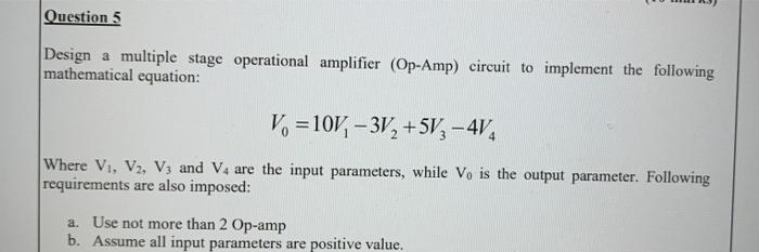 Solved Question 5 Design a multiple stage operational | Chegg.com