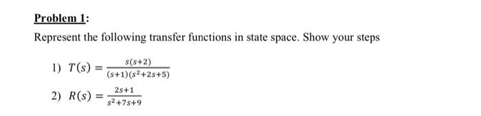Solved Problem 1: Represent the following transfer functions | Chegg.com