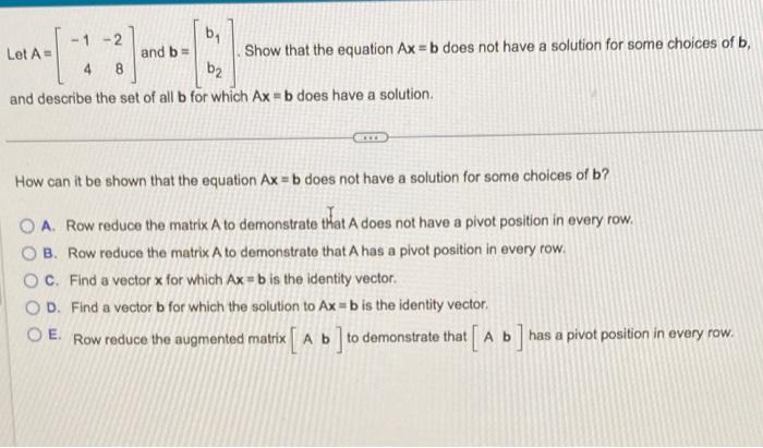 Solved Let A=[−14−28] And B=[b1b2]. Show That The Equation | Chegg.com