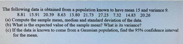 Solved The following data is obtained from a population | Chegg.com