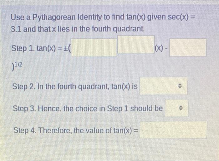 Solved Use a Pythagorean Identity to find tan(x) given | Chegg.com