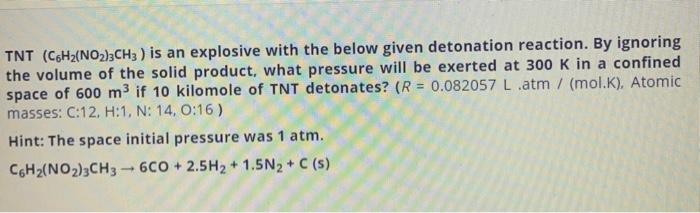 Solved Tnt Ch2 No2 3ch3 Is An Explosive With The Below Chegg Com