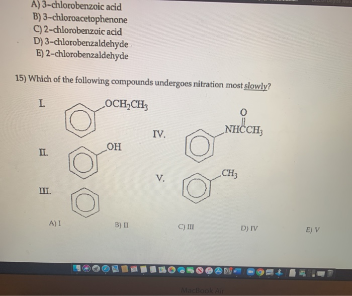 Solved A) 3chlorobenzoic acid B) 3chloroacetophenone C)