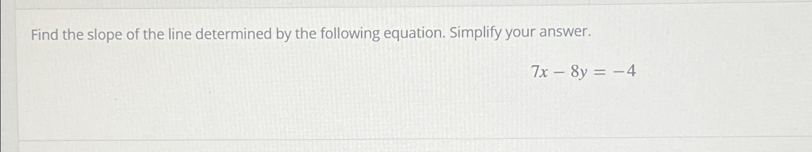 Solved Find The Slope Of The Line Determined By The | Chegg.com