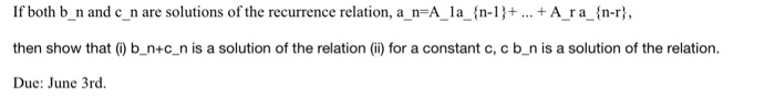 Solved If Both B_n And C_n Are Solutions Of The Recurrence | Chegg.com