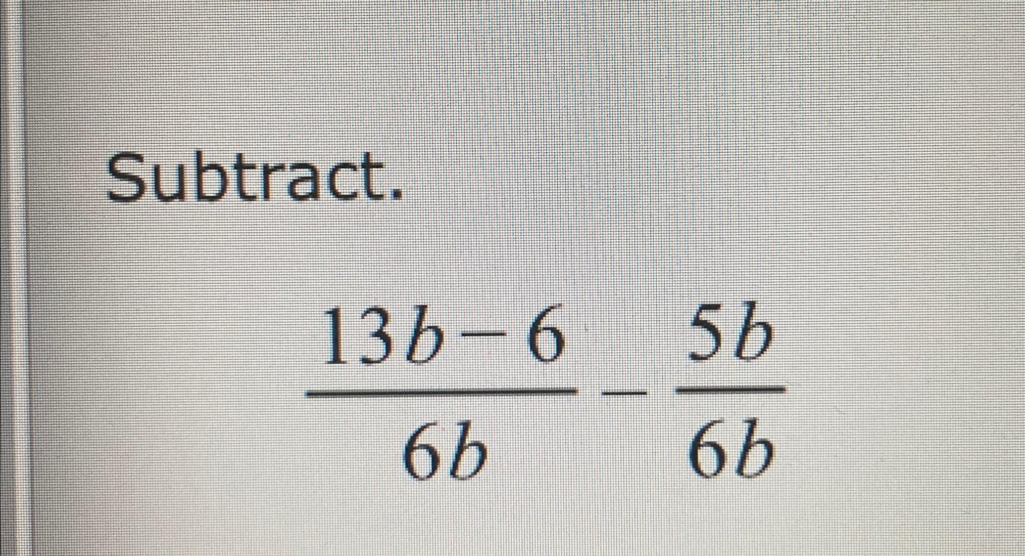 Solved Subtract.13b-66b-5b6b | Chegg.com