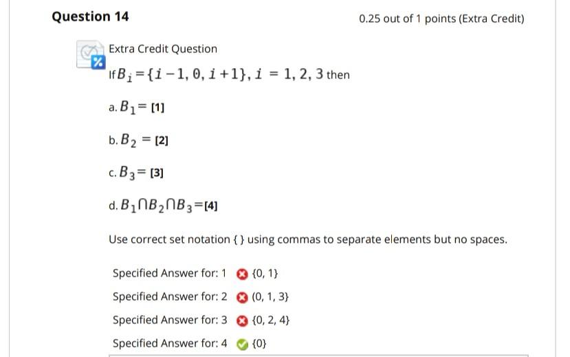 Solved Question 14 0.25 out of 1 points (Extra Credit) Extra | Chegg.com