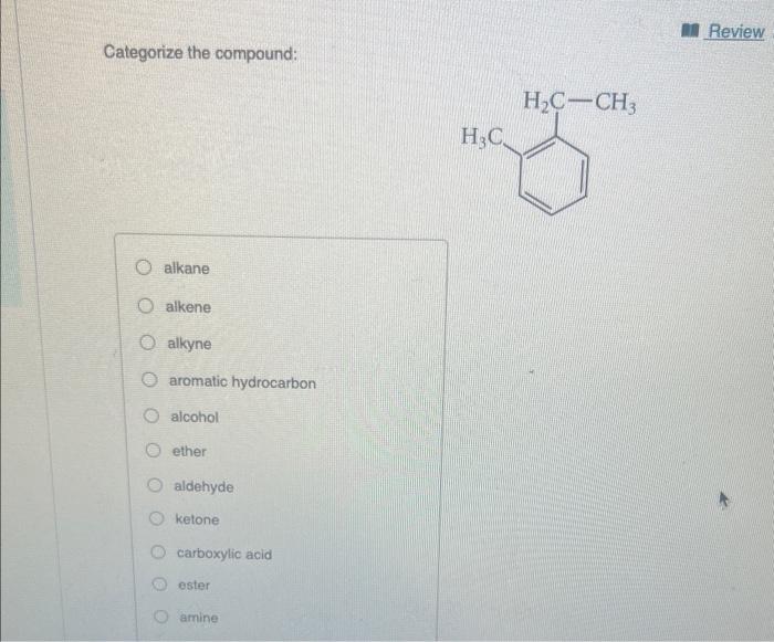Categorize the compound:
alkane
alkene
alkyne
aromatic hydrocarbon
alcohol