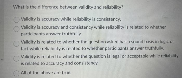 Solved What is the difference between validity and | Chegg.com