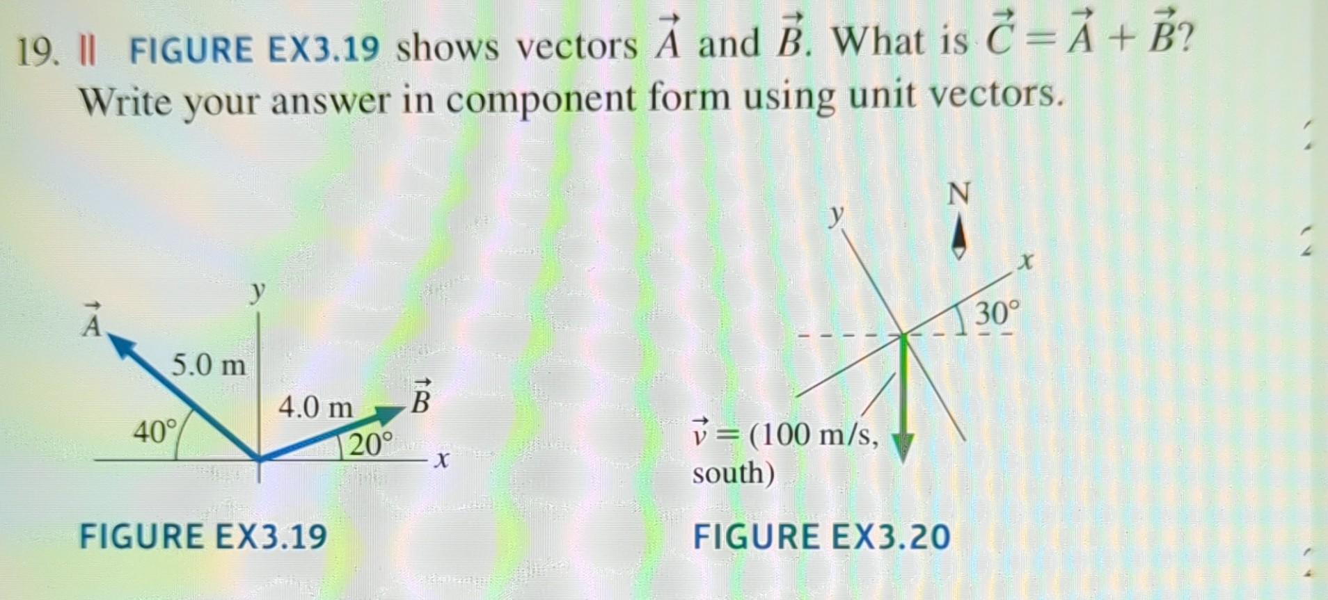 Solved 19. ॥ FIGURE EX3.19 Shows Vectors A And B. What Is | Chegg.com