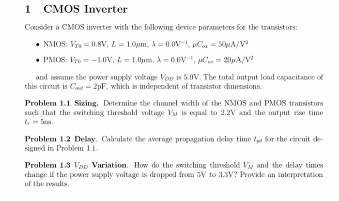 Solved 1 CMOS Inverter Consider A CMOS Inverter With The | Chegg.com